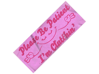 Sticker | Please Be Patient